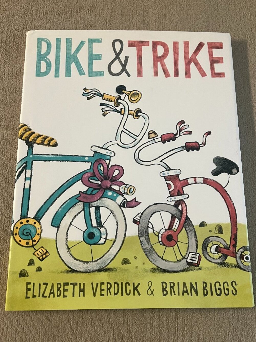 Bike & Trike Children's Hardcover Book by Elizabeth Verdick & Brian Biggs New